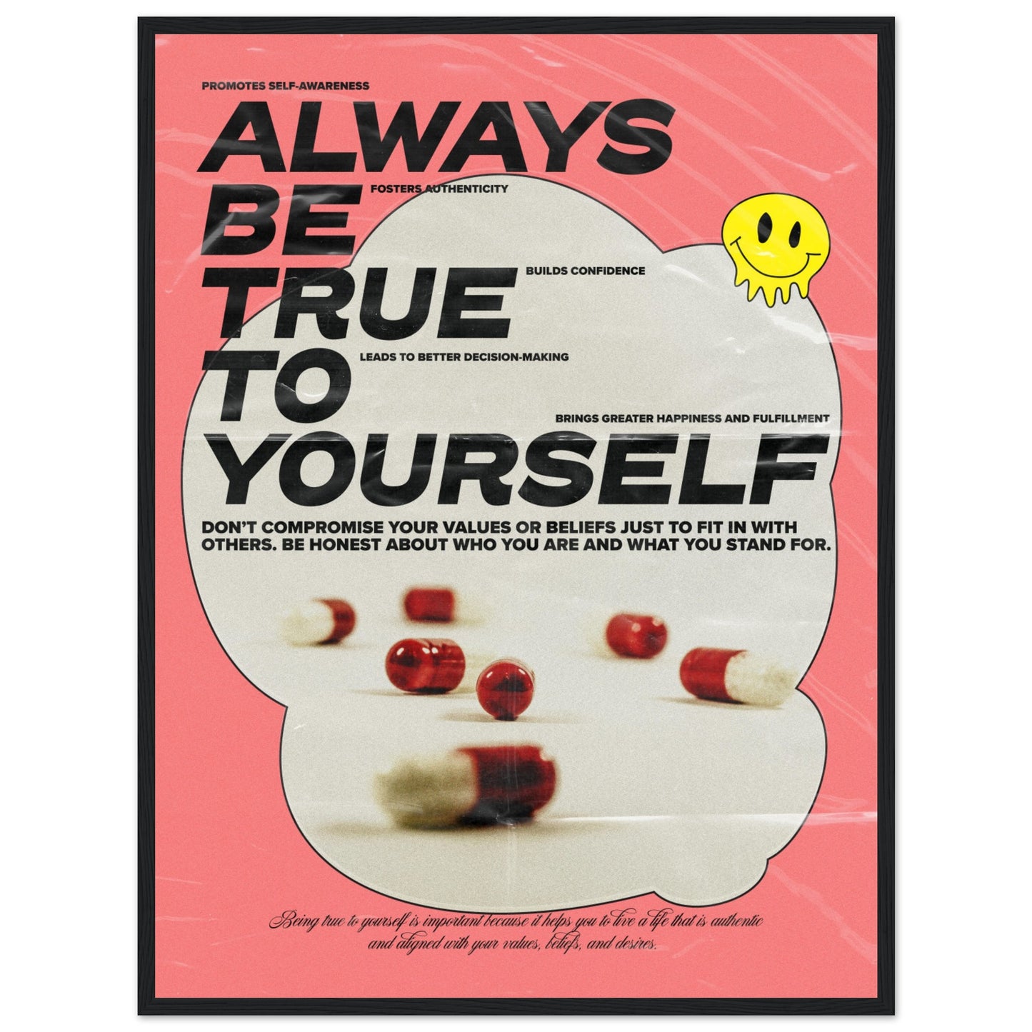 Always Be True To Yourself