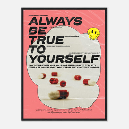 Always Be True To Yourself