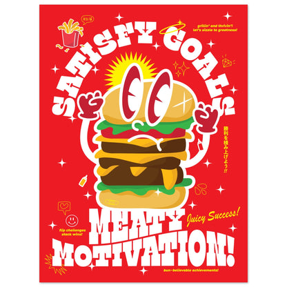 Satisfy Goals, Meaty Motivation!