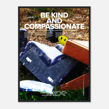 Be Kind And Compassionate