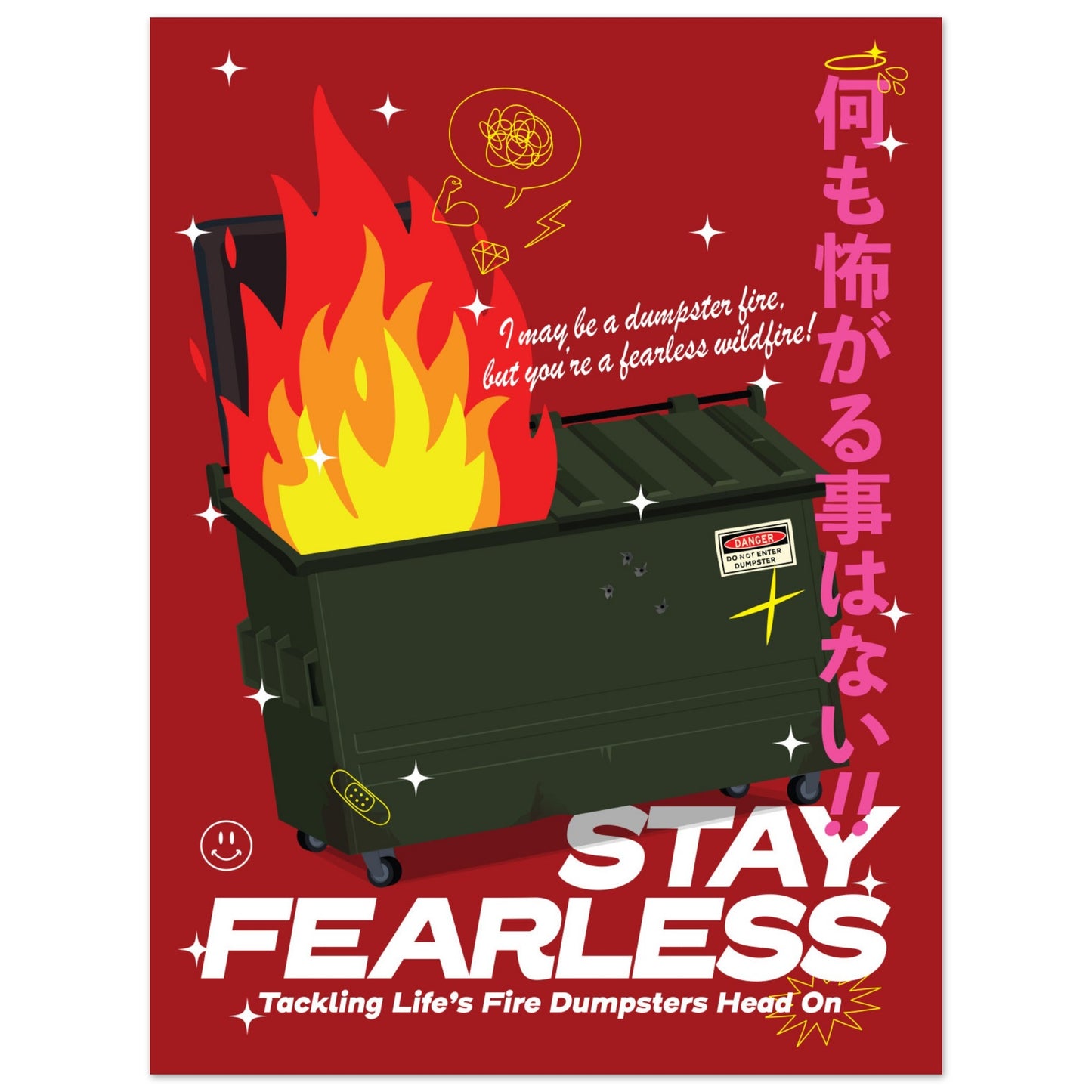 Fearless: Tackling Life's Fire Dumpsters Head On!