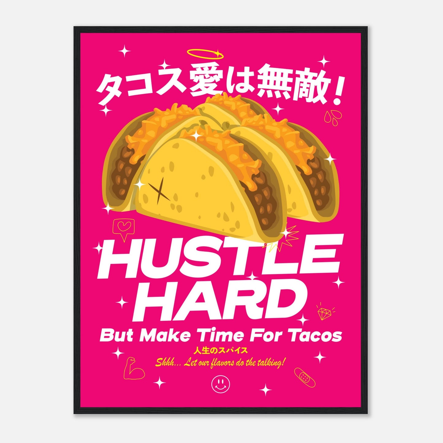 Hustle Hard, But Make Time For Tacos