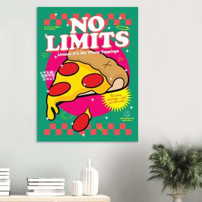 No Limits: Unless It's My Pizza Toppings