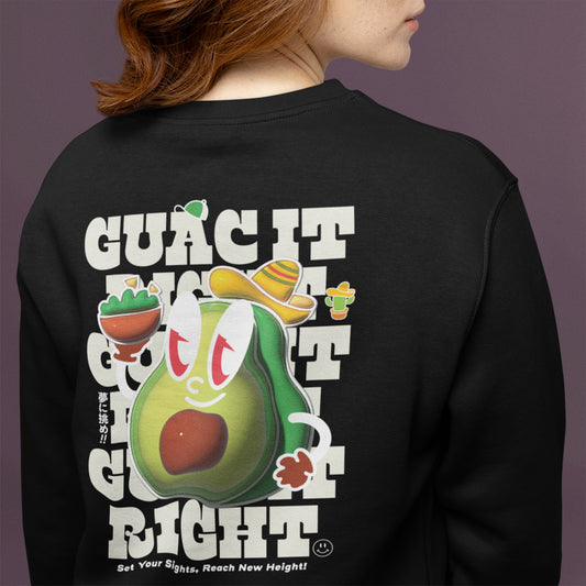 Guac It Right, Set Your Sights, Reach New Height!