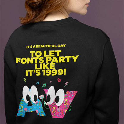 It’s a Beautiful Day to Let Fonts Party like It’s 1999!