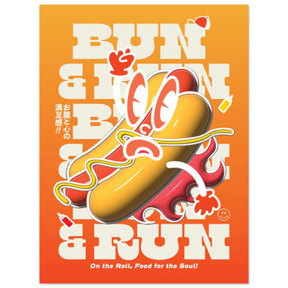 Bun and Run, On the Roll, Food for the Soul!