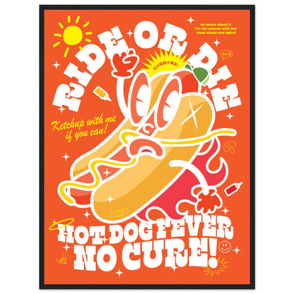 Ride or Die: Hot Dog Fever, No Cure!