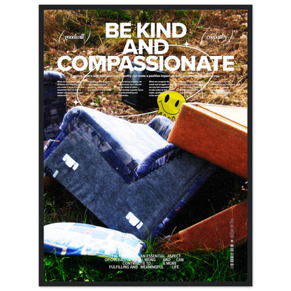 Be Kind And Compassionate