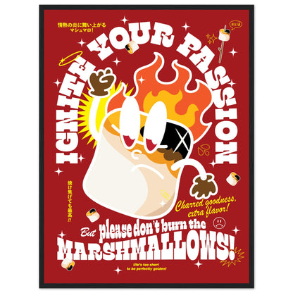 Ignite Your Passion, But Please Don't Burn The Marshmallows!