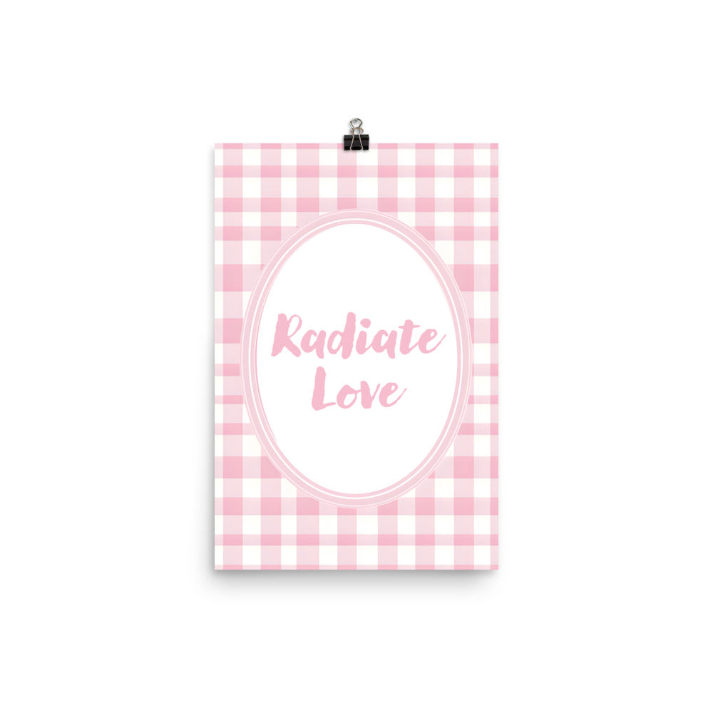 Close-Up of Design: 12x18 Detailed view of the "Radiate Love" quote on the Poster