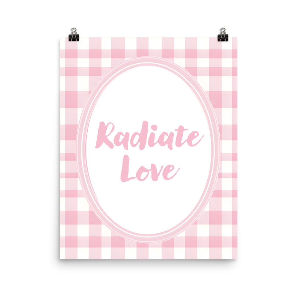 Close-Up of Design: 16x20 Detailed view of the "Radiate Love" quote on the Poster