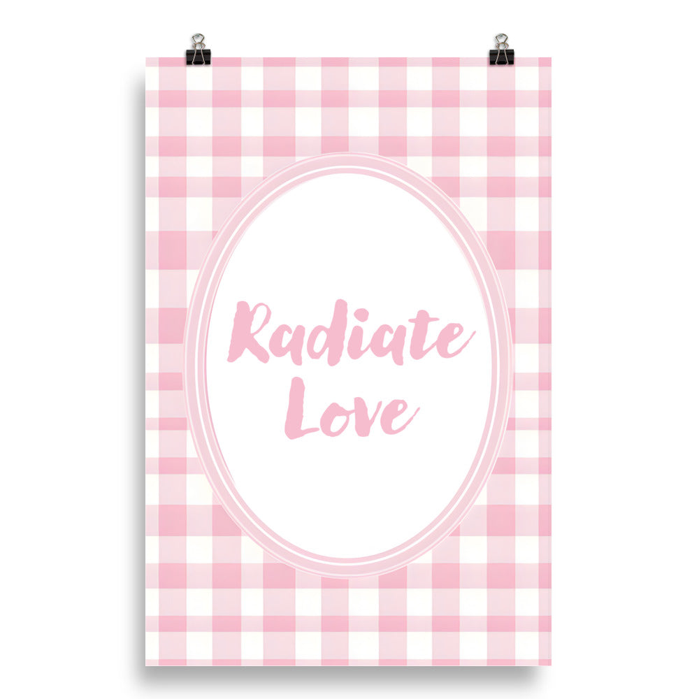 Close-Up of Design: 20x30 Detailed view of the "Radiate Love" quote on the Poster