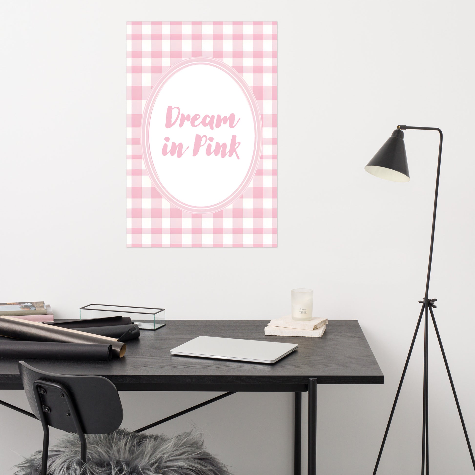 Lifestyle Image: 24x36 Dream in Pink Valentine's Day Pink Inspirational Quote Poster hanging on a wall in a stylish room