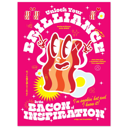 Unlock Your Brilliance: Be The Bacon Of Inspiration