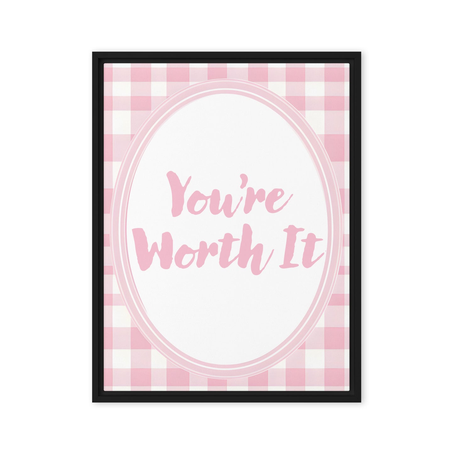 Front View Image: 18x24 You Are Enough Valentine's Day Pink Inspirational Quote Framed Canvas