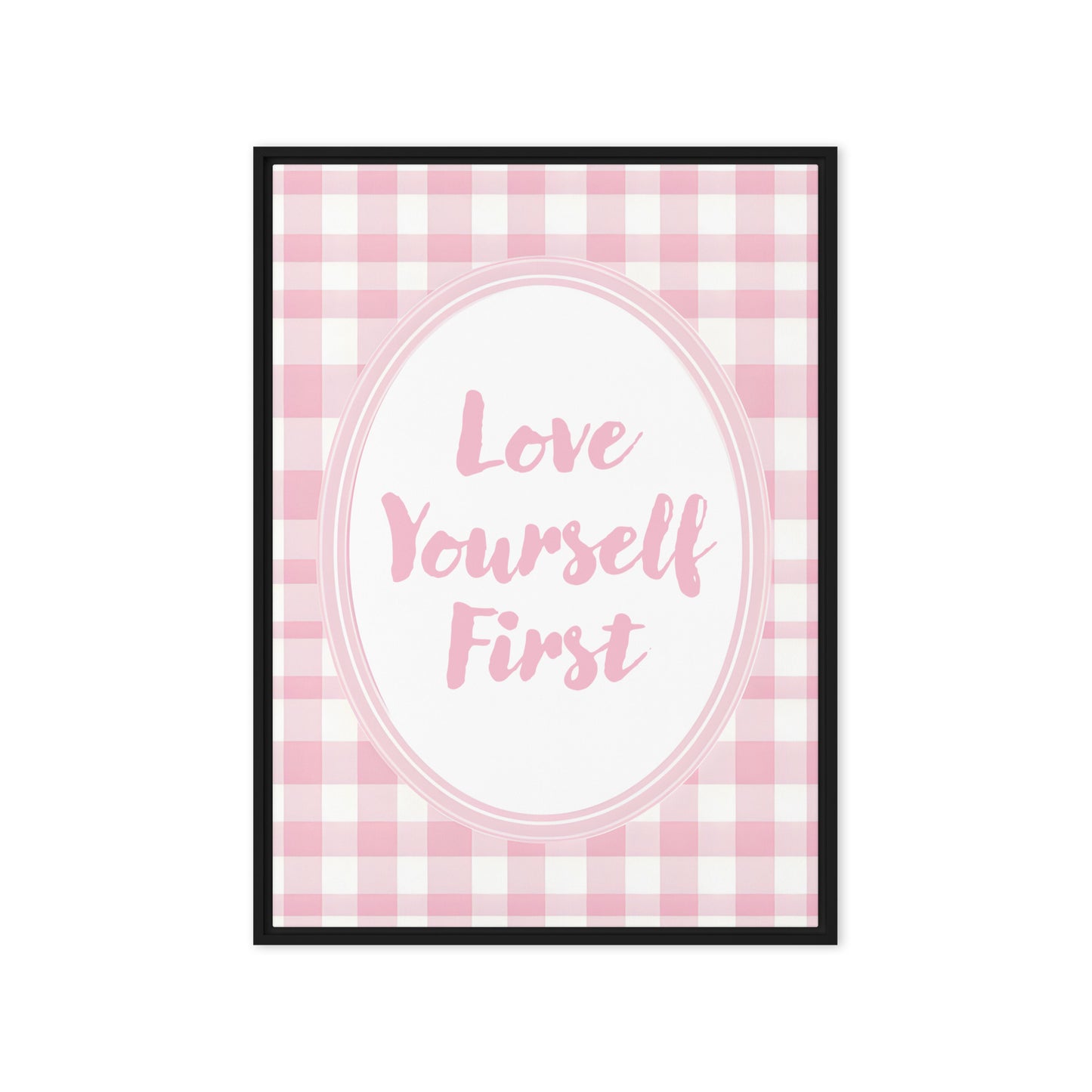 Front View Image: 20x28 Love Yourself First Valentine's Day Pink Inspirational Quote Framed Canvas