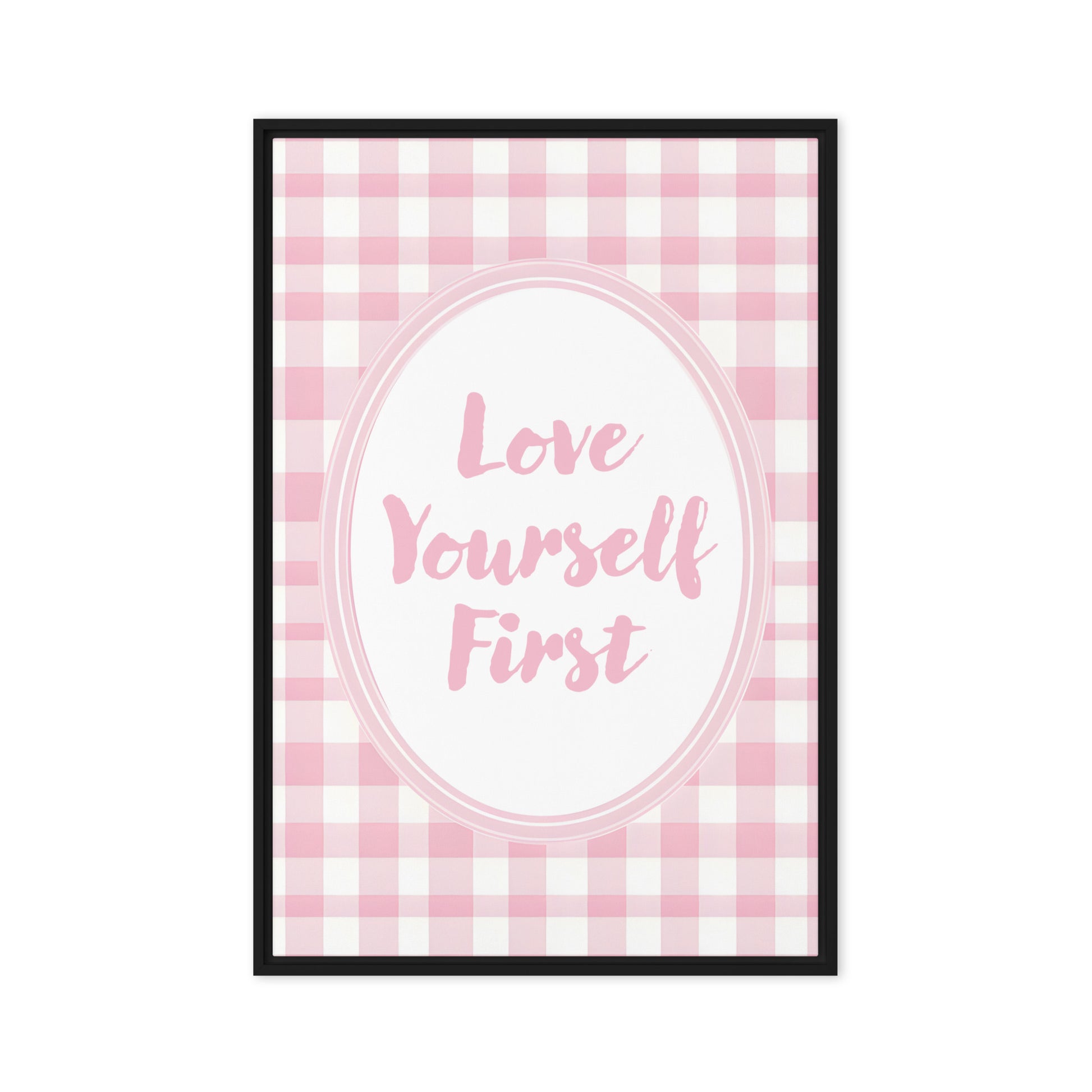 Front View Image: 20x30 Love Yourself First Valentine's Day Pink Inspirational Quote Framed Canvas