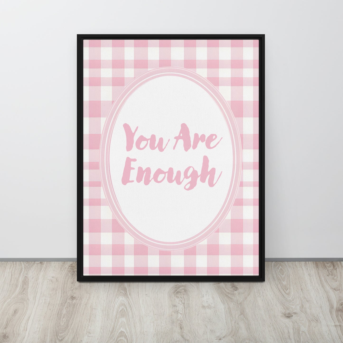 Front View Image: 24x32 You Are Enough Valentine's Day Pink Inspirational Quote Framed Canvas