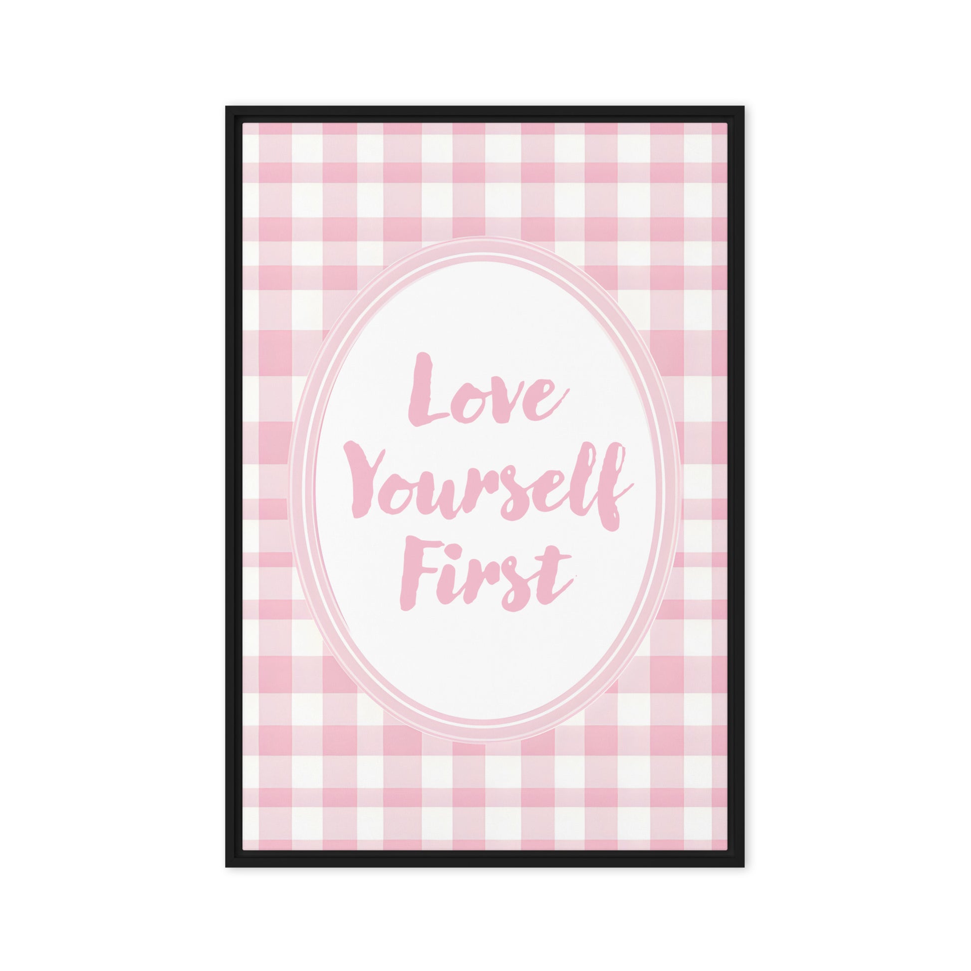 Front View Image: 24x36 Love Yourself First Valentine's Day Pink Inspirational Quote Framed Canvas