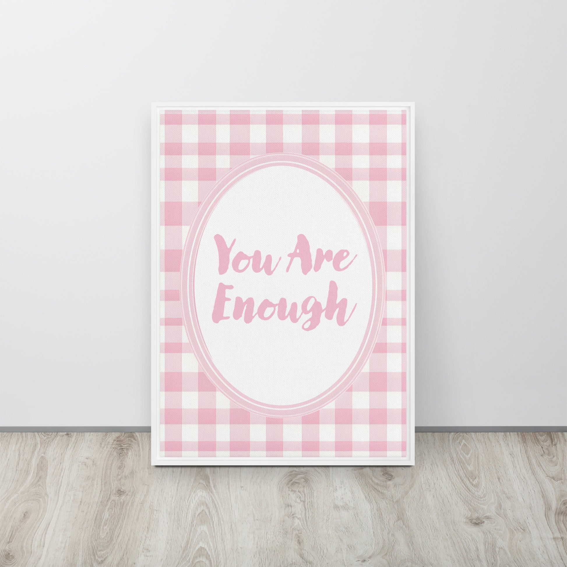 Front View Image: 20x28 You Are Enough Valentine's Day Pink Inspirational Quote Framed Canvas