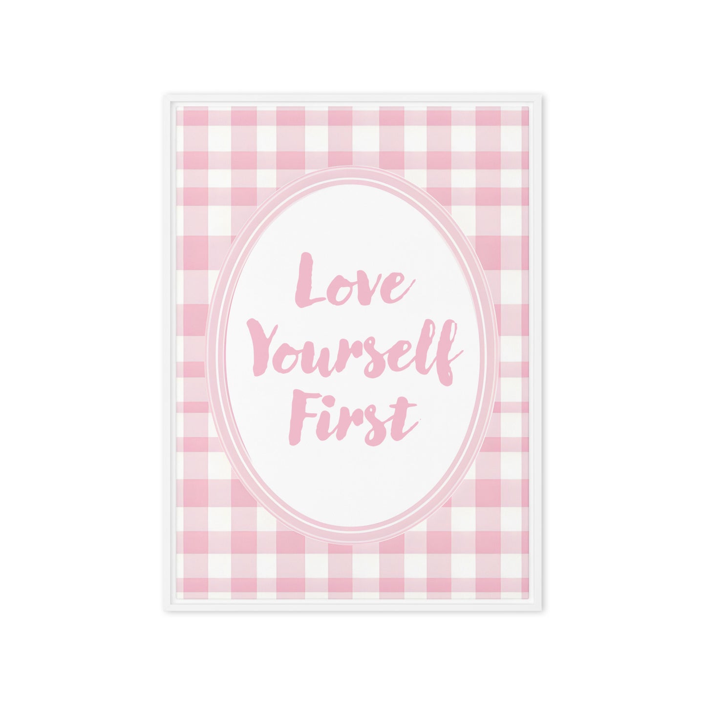 Front View Image: 20x28 Love Yourself First Valentine's Day Pink Inspirational Quote Framed Canvas