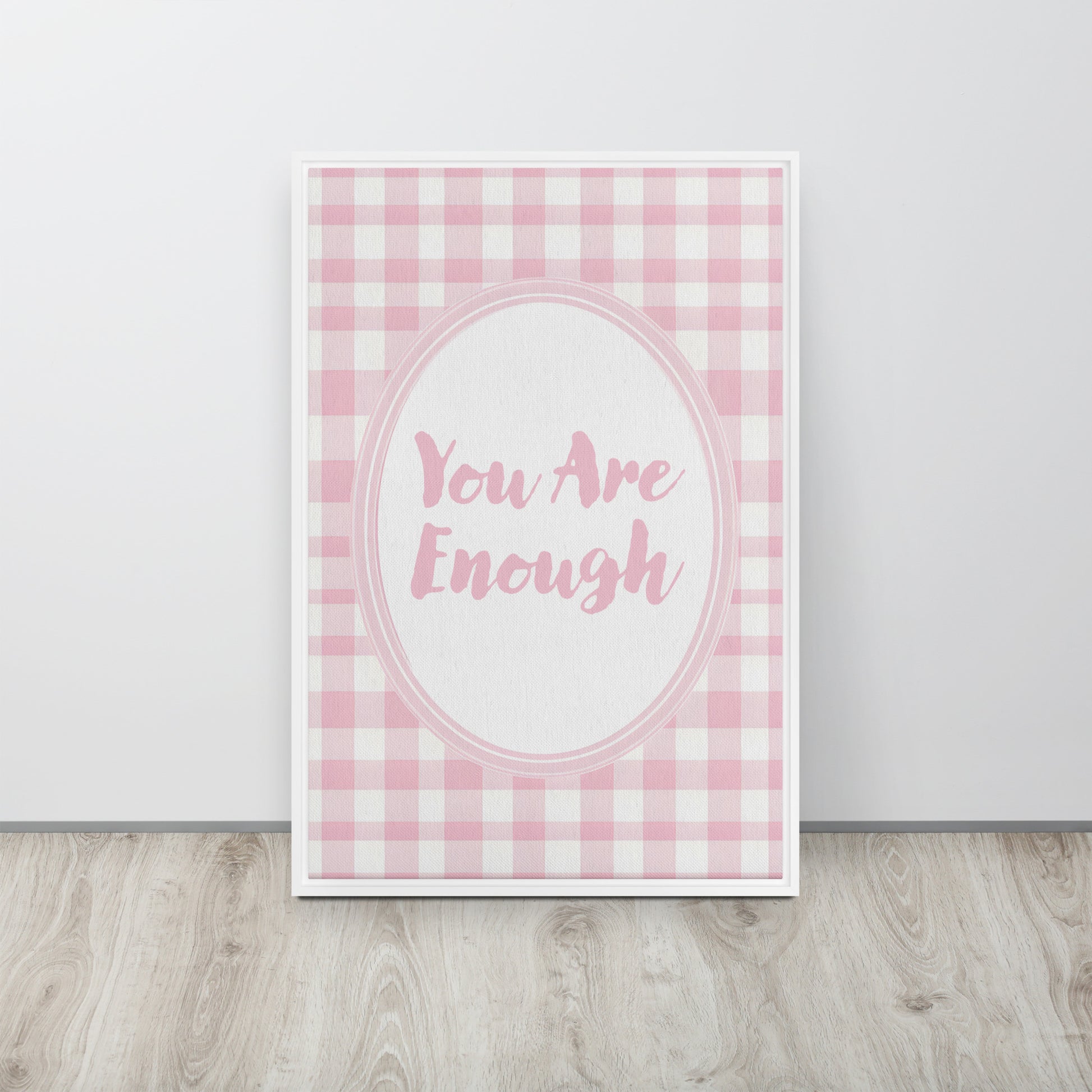 Front View Image: 20x30 You Are Enough Valentine's Day Pink Inspirational Quote Framed Canvas