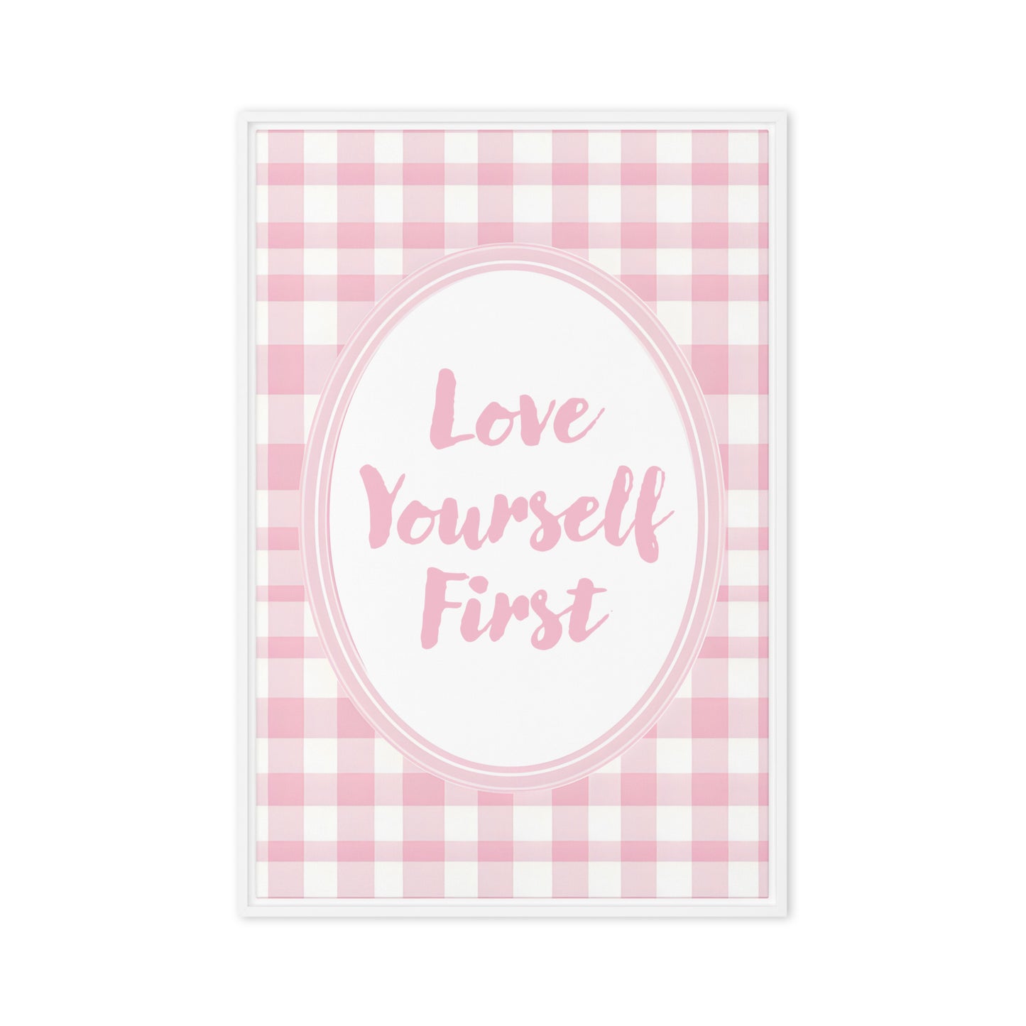 Front View Image: 20x30 Love Yourself First Valentine's Day Pink Inspirational Quote Framed Canvas