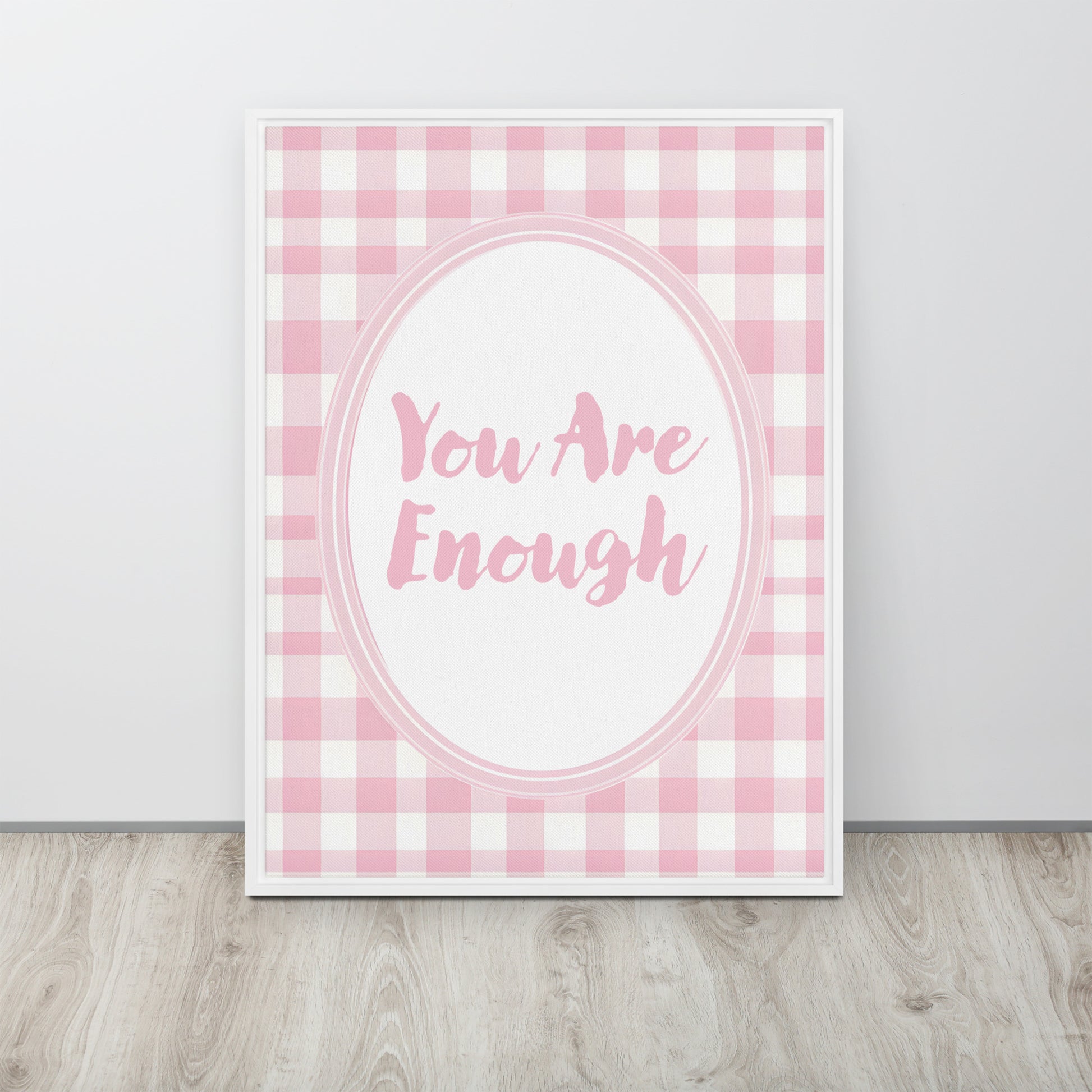 Front View Image: 24x32 You Are Enough Valentine's Day Pink Inspirational Quote Framed Canvas