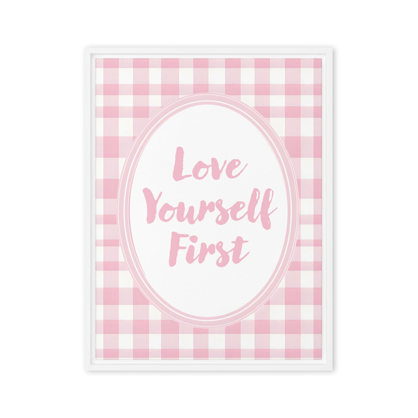 Front View Image: 24x32 Love Yourself First Valentine's Day Pink Inspirational Quote Framed Canvas