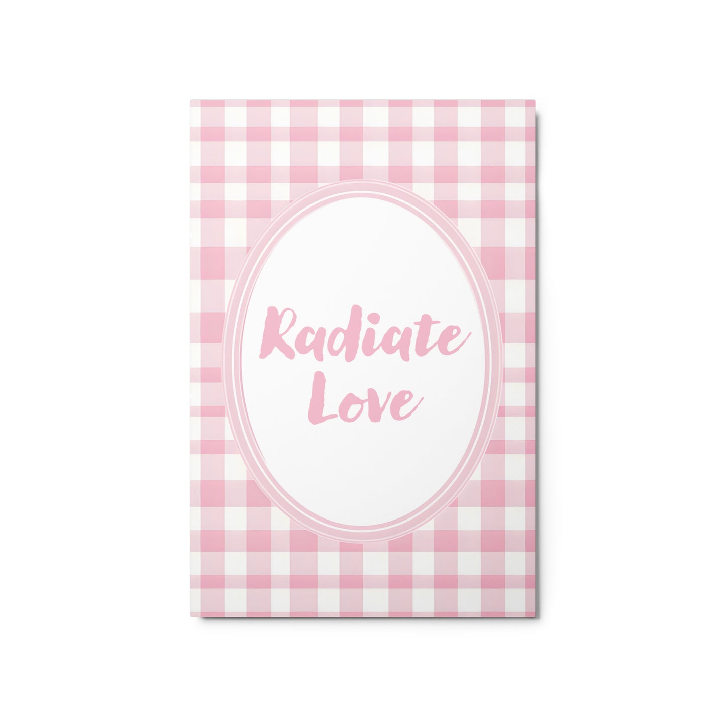 Front View Image: 20x30 Radiate Love Valentine's Day Pink Inspirational Quote Metal Print