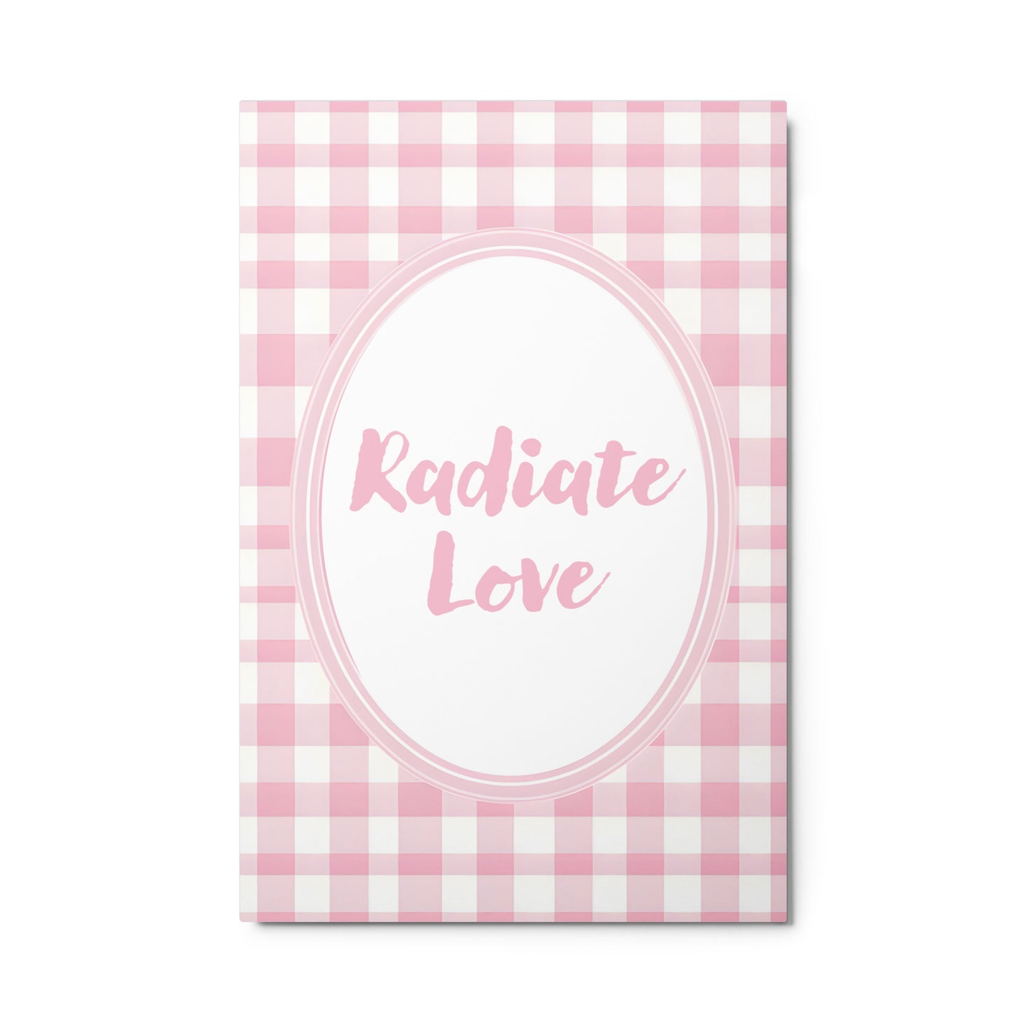 Front View Image: 24x36 Radiate Love Valentine's Day Pink Inspirational Quote Metal Print