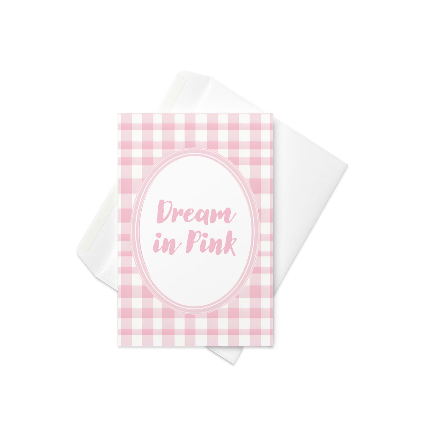 Close-Up of Design: Detailed view of the "Dream in Pink" quote on the Greeting Card