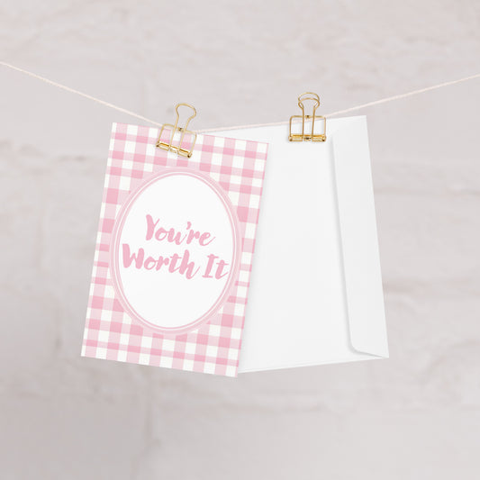 Close-Up of Design: You're Worth It Valentine's Day Pink Inspirational Quote Greeting Card